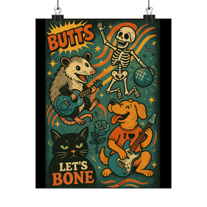 BUTTS LET’S BONE Poster (Multiple Sizes) [EVE]
