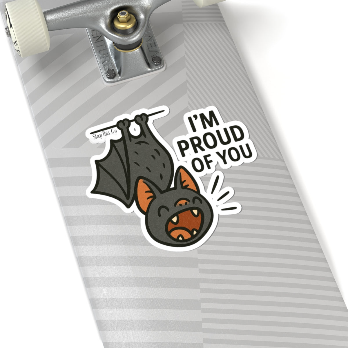 I’m Proud of You - Sticker (Multiple Sizes) [EVE]
