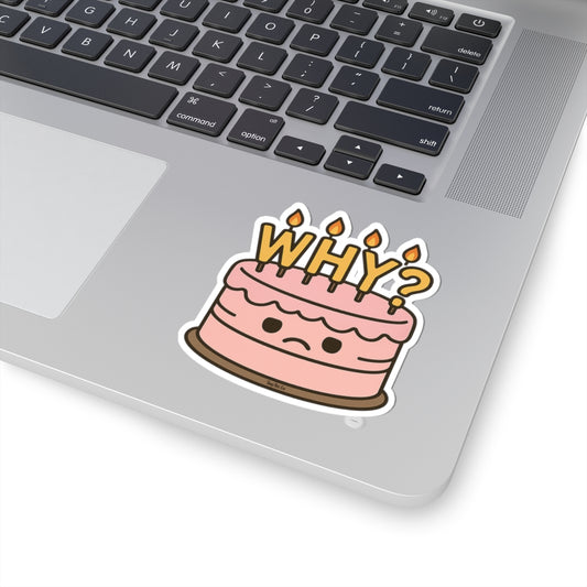 WHY Birthday Cake - Sticker (Multiple Sizes) [EVE]