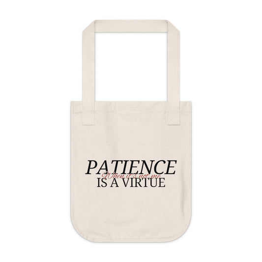 Patience Is a Virtue (When It’s Not Me) - Tote Bag [EVE]