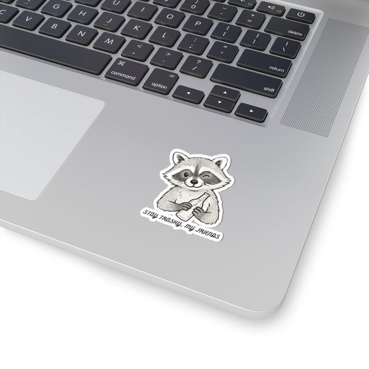 Stay Trashy Raccoon Sticker