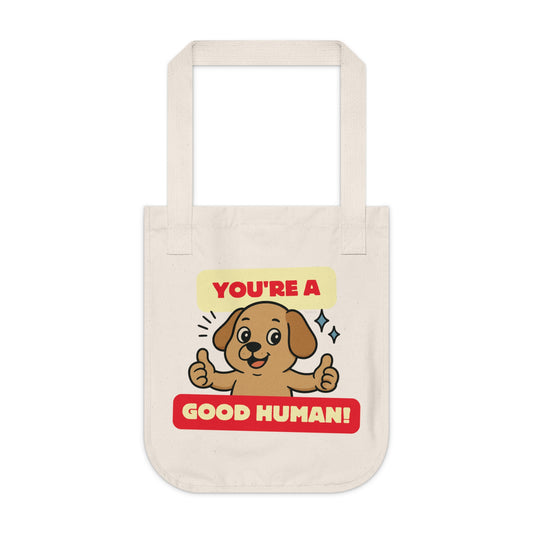You're a Good Human - Tote Bag [EVE]