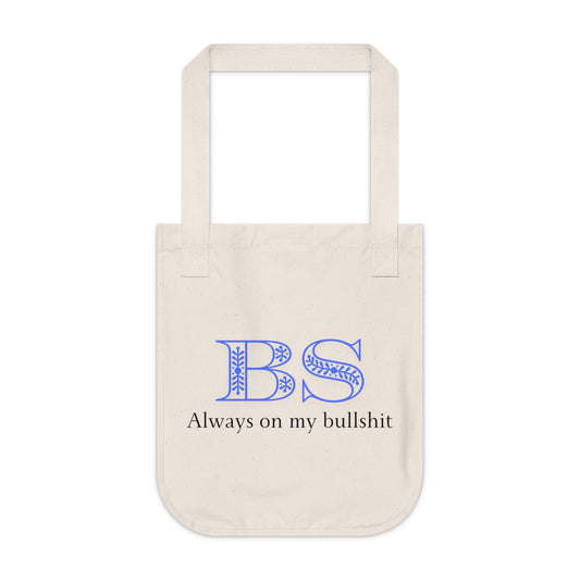 BS Always on My Bullshit - Tote Bag [EVE]