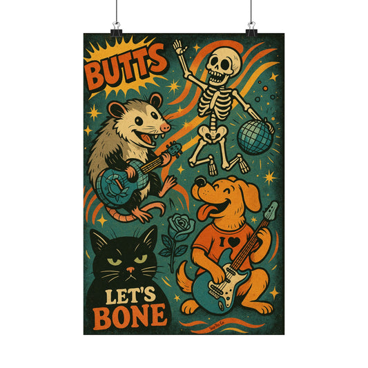 BUTTS LET’S BONE Poster (Multiple Sizes) [EVE]